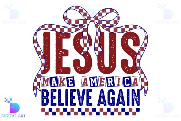 Jesus Make America Believe Again PNG: A Bold Visual for Impactful Projects